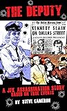The Deputy: A JFK Assassination Story (Based on True Events) (The Deputy: Roger Dean Craig Book 4) The Deputy: A JFK Assassination Story (Based on True Events) (The Deputy: Roger Dean Craig Book 4)