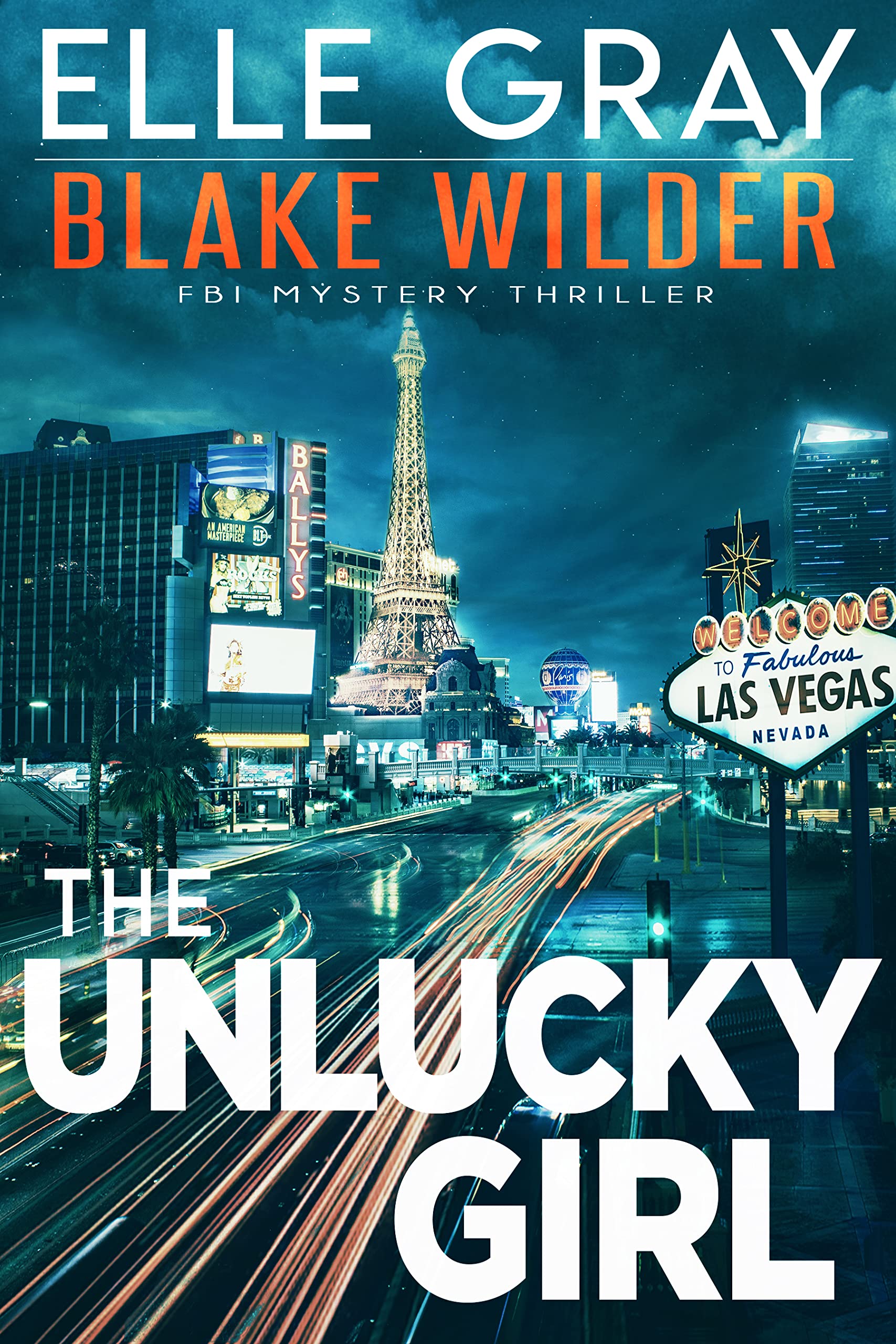 The Unlucky Girl (Blake Wilder FBI Mystery Thrillers #14)