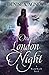 One London Night by Denise A. Agnew