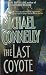 The Last Coyote (Harry Bosch, #4; Harry Bosch Universe, #4)