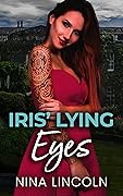 Iris' Lying Eyes