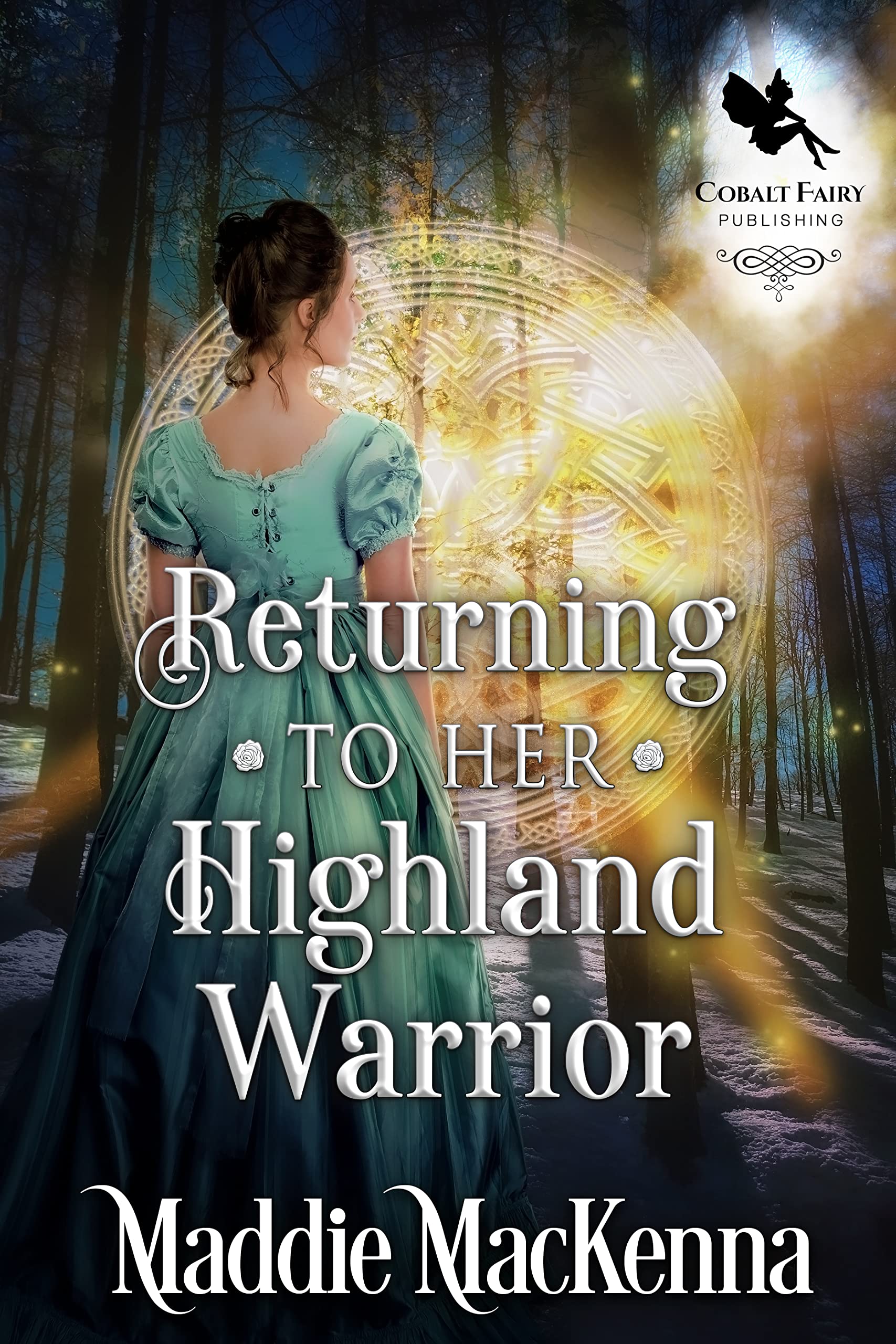 Returning to her Highland Warrior (Dancing Through Time #2)