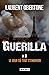 Guerilla 1 Le jour où tout s'embrasa: Le jour où tout s'embrasa