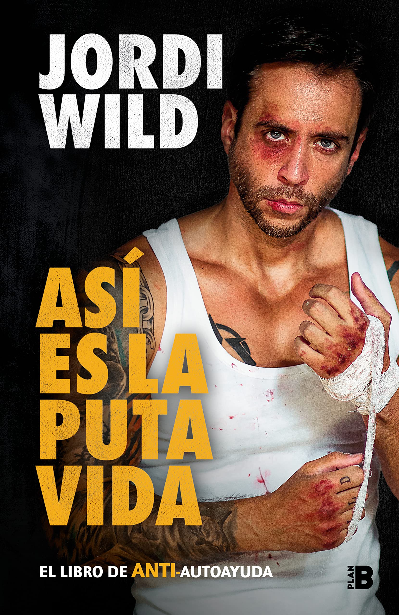 Así es la puta vida: El libro de ANTI-autoayuda (Kindle Edition)