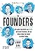 The Founders: Die Geschichte von Paypal und den Unternehmern, die das Silicon Valley geprägt haben (German Edition)