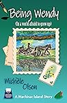 Being Wendy: In a world afraid to grow up (Mackinac Island Stories #4) Being Wendy: In a world afraid to grow up (Mackinac Island Stories #4)