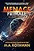 Menace Primale: Un thriller de Hard Science Fiction (L'Exode t. 1) (French Edition)