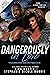 Dangerously in Love by Tina   Martin