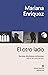 El otro lado: Ocho crónicas contra el cinismo en latinoamérica (Spanish Edition)