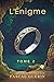 L’Énigme — Tome 2 by Pascal Guérin