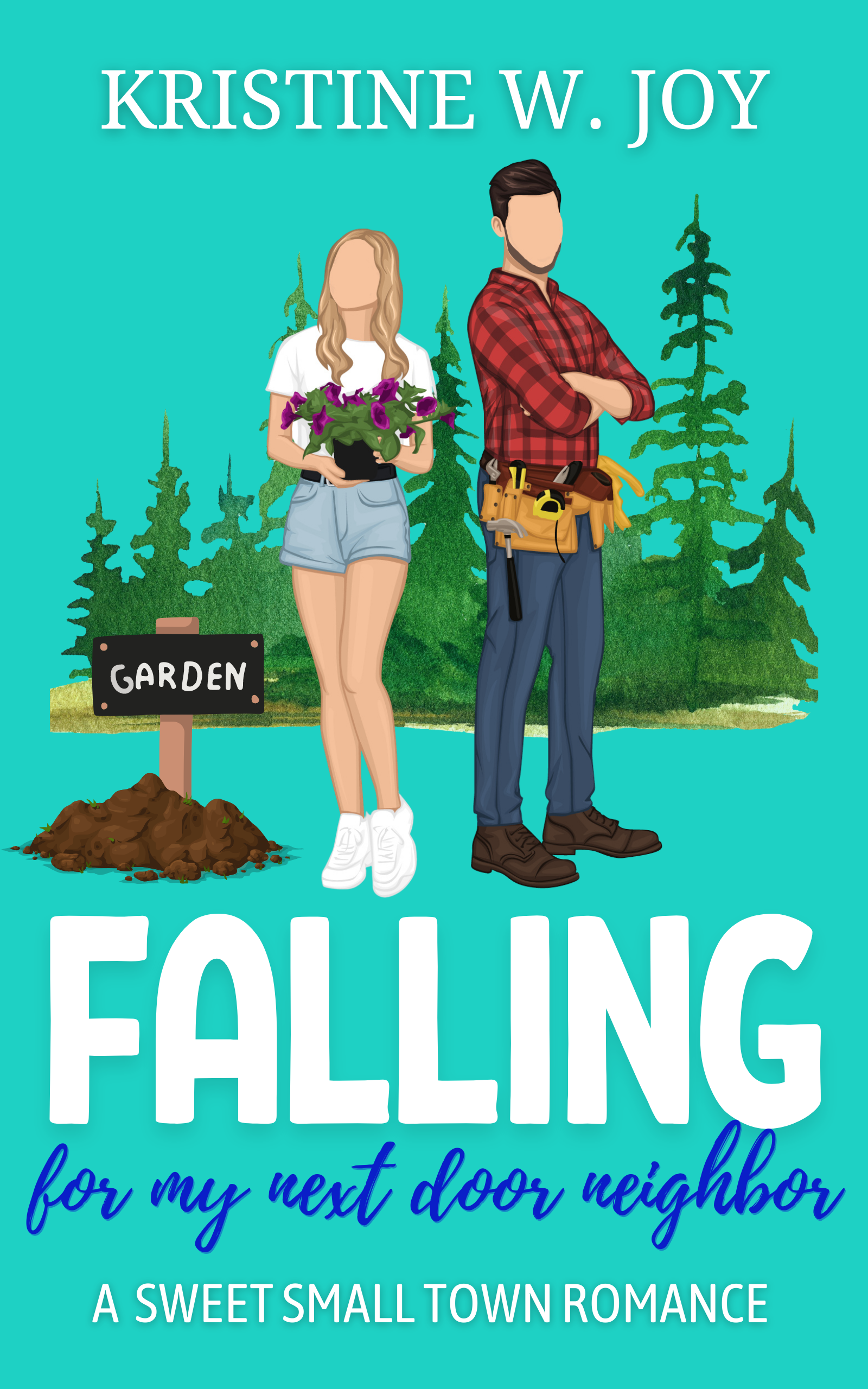 Falling for My Next Door Neighbor (Lovin' the Pines, #2)