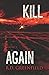 Kill Again