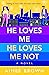 He Loves Me, He Loves Me Not