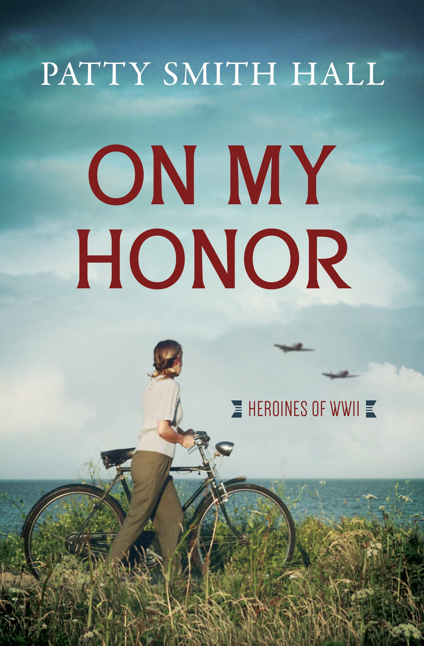 On My Honor (Heroines of WWII)