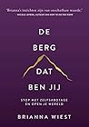 De berg, dat ben ...