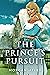 The Prince's Pursuit