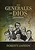 Los generales de Dios 5: Los misioneros (Spanish Edition)