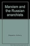 Marxism and the Russian Anarchists