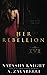 Her Rebellion (The Rite #2)