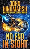 No End In Sight (Jack Foster Space Opera Book, #6)
