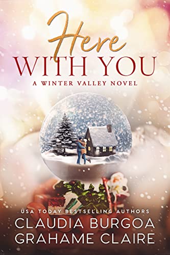 Here With You (Winter Valley, #3)