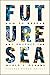 Future Sea: How to Rescue a...