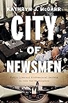 City of Newsmen by Kathryn J. McGarr
