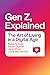 Gen Z, Explained: The Art of Living in a Digital Age