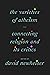 The Varieties of Atheism: C...