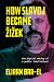 How Slavoj Became Žižek by Eliran Bar-El
