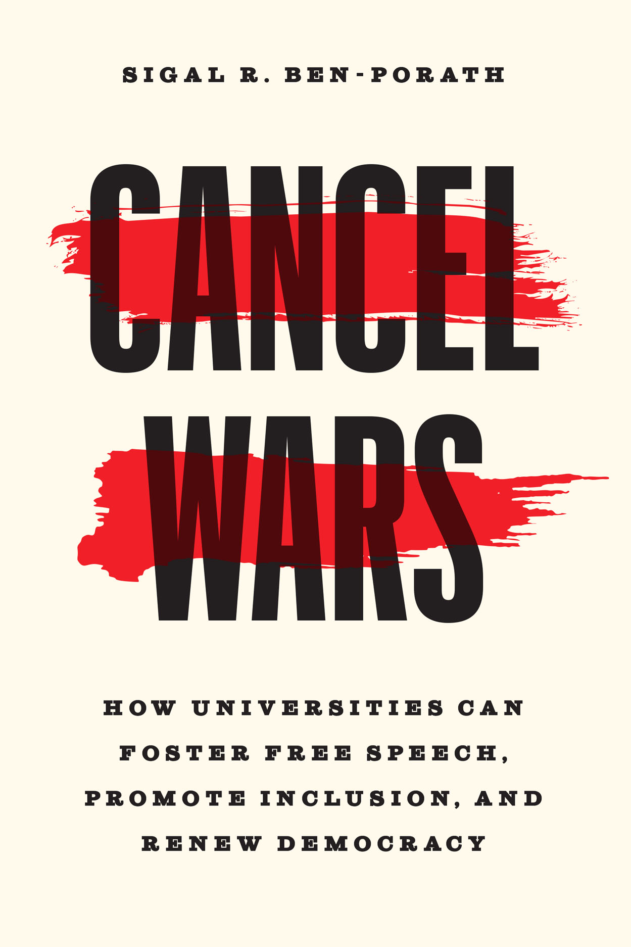 Cancel Wars: How Universities Can Foster Free Speech, Promote Inclusion, and Renew Democracy (Paperback)