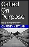 Called On Purpose...