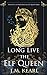 Long Live the Elf Queen (Th...