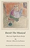 Brexit a Musical: The Late-Night Pasta Party