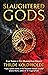 Slaughtered Gods (Hanged God Book 3)