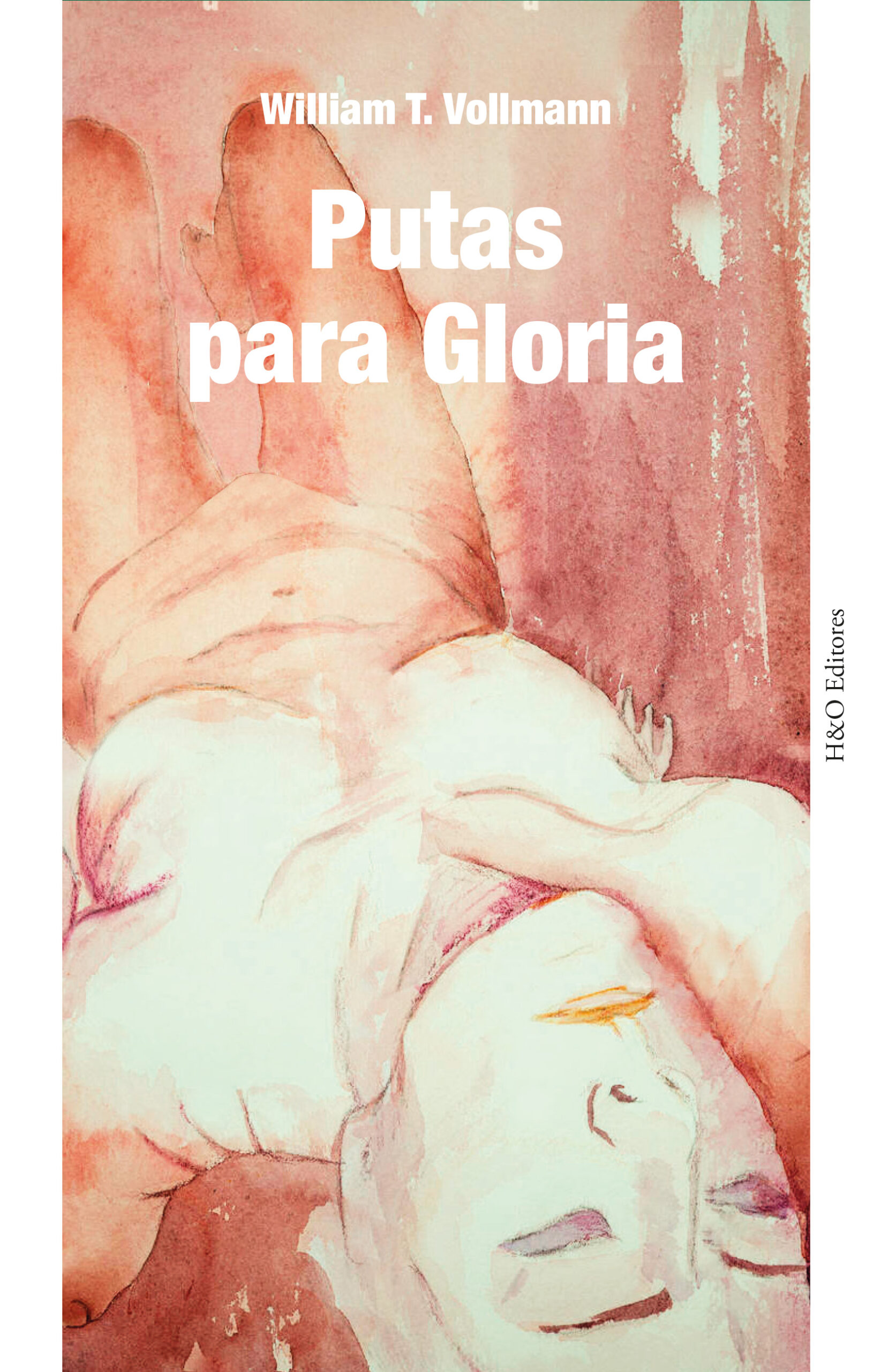 Portada de Putas para Gloria, de William T. Vollmann