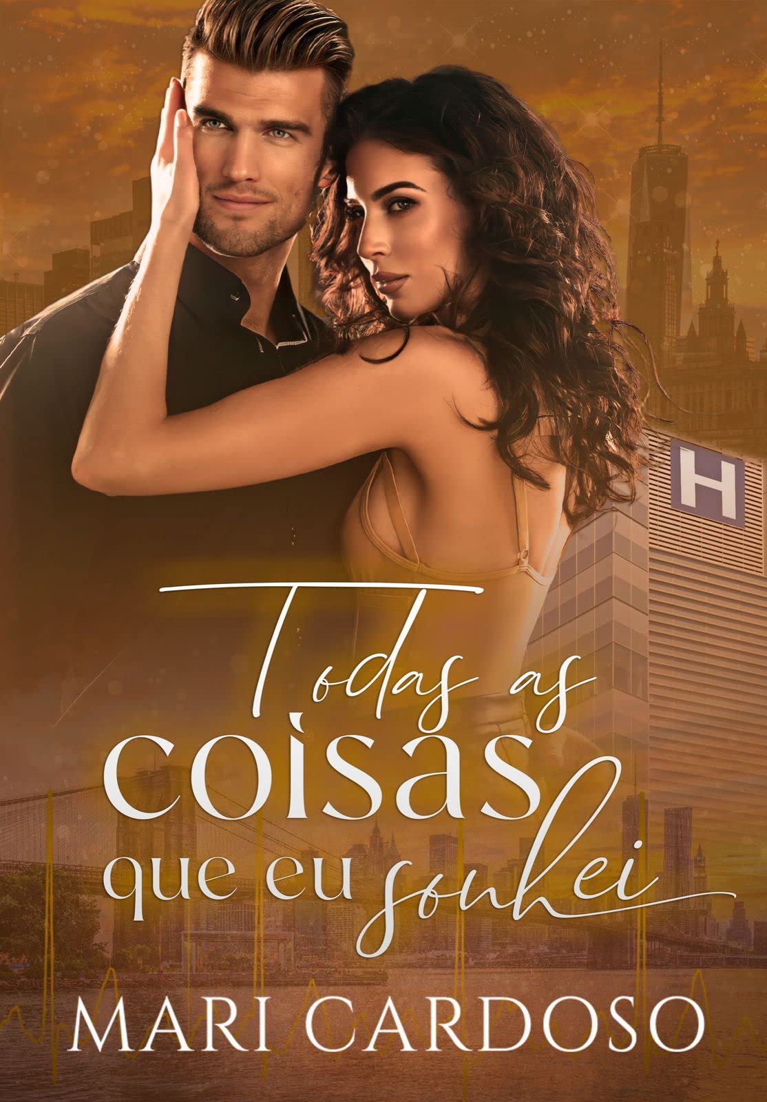 Todas As Coisas Que Eu Sonhei (Portuguese Edition)