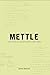 Mettle by Steve Bechtel