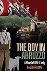 The Boy in Abruzzo: A Novel of WW II Italy