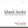 Black Looks: Race...