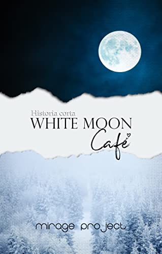 White Moon Café (Kindle Edition)