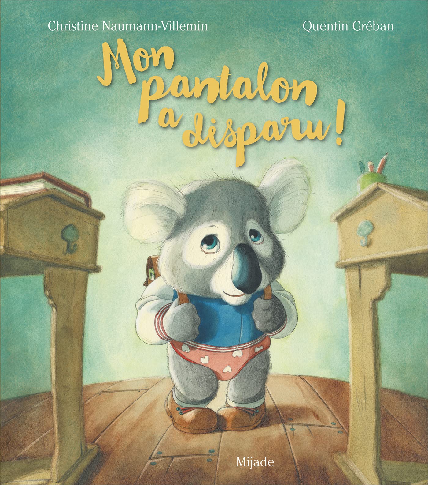 Mon pantalon a disparu (Hardcover)