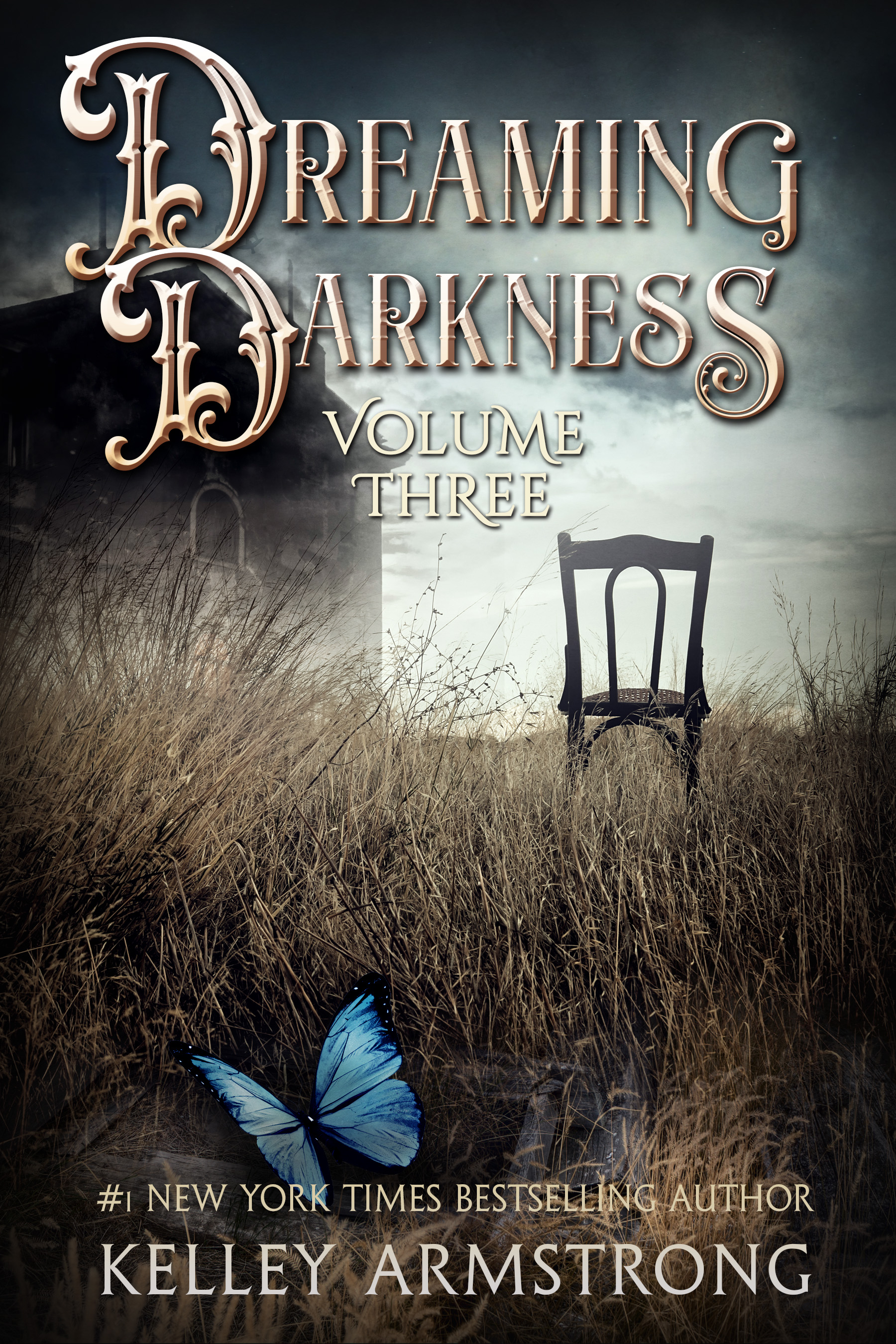 Dreaming Darkness: Volume Three (Dreaming Darkness, #3)