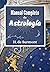 Manual Completo de Astrología: Para interpretar y profundizar en tu carta astral (Spanish Edition)