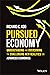 Pursued Economy: Understanding and Overcoming the Challenging New Realities for Advanced Economies
