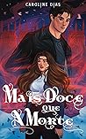 Mais doce que a morte (Elegia, #1)