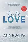 Twisted Love by Ana Huang