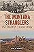 The Montana Stranglers in Dakota Territory by Ron N. Berget