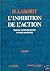 L'inhibition de l'action : biologie, physiologie, psychologie, sociologie