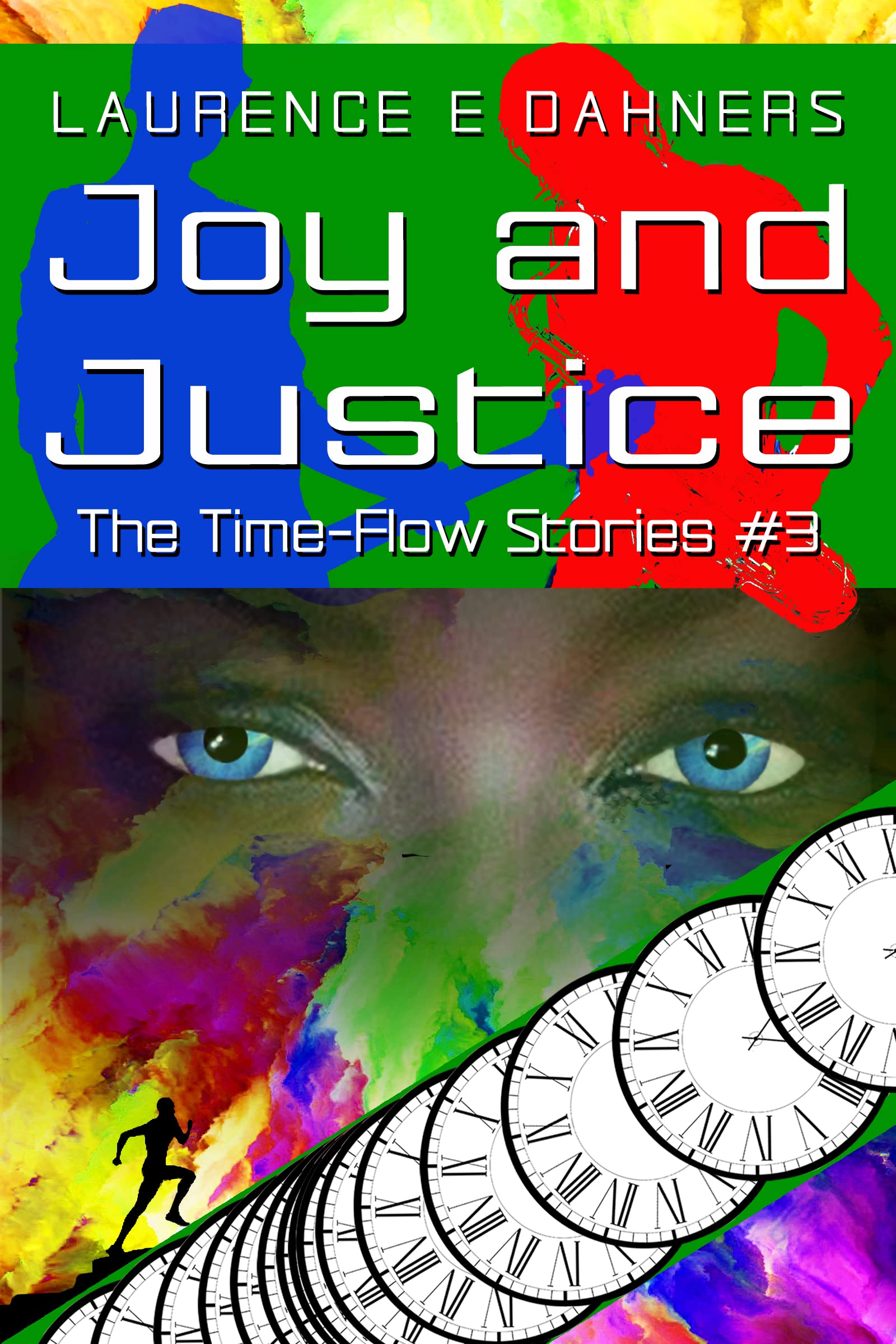 Joy and Justice (Time Flow, #3)